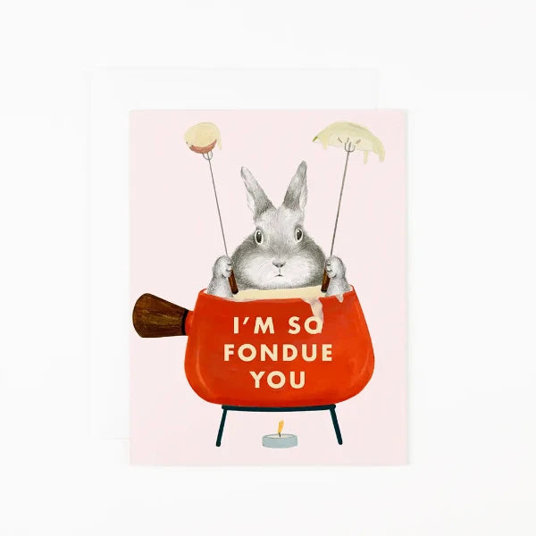 So Fondue You Card