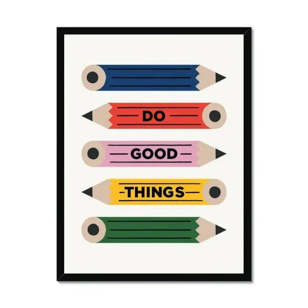 Do Good Things Art Print