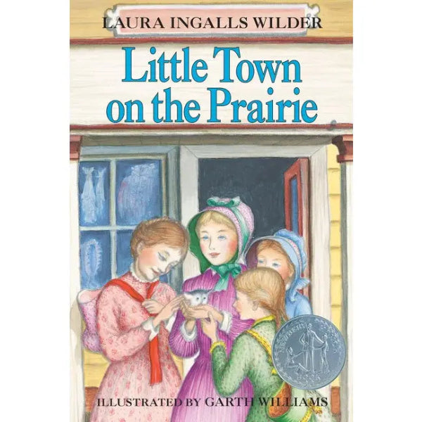 Little Town on the Prairie: Laura Ingalls Wilder