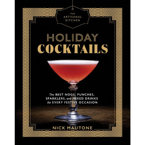 Artisanal Kitchen Holiday Cocktails