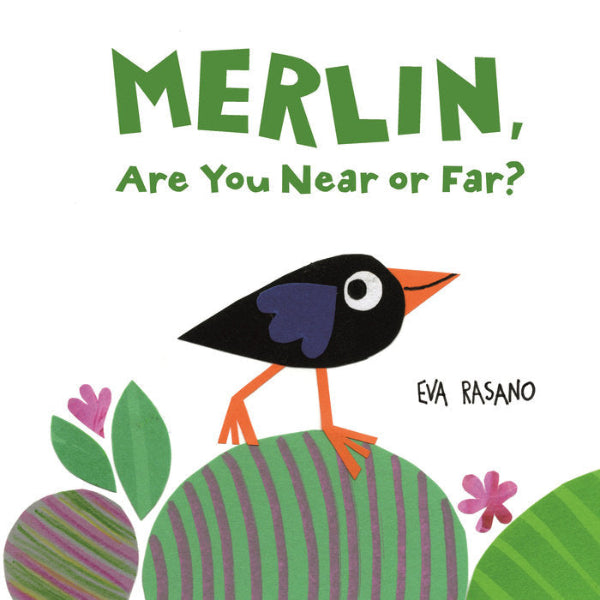 Book cover of 'Merlin, Are You Near or Far?' with a colorful bird illustration on a green background.
