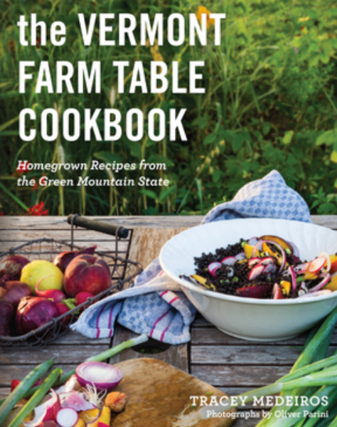 The Vermont Farm Table Cookbook: Homegrown Recipes from the Green Mountain State