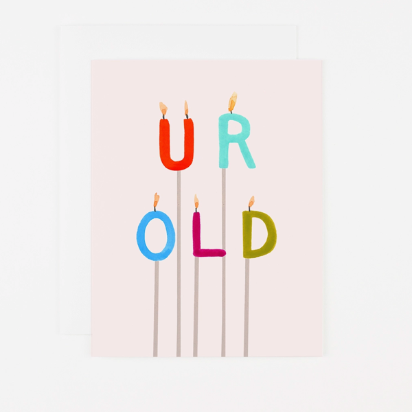 UR OLD Candles Birthday Card