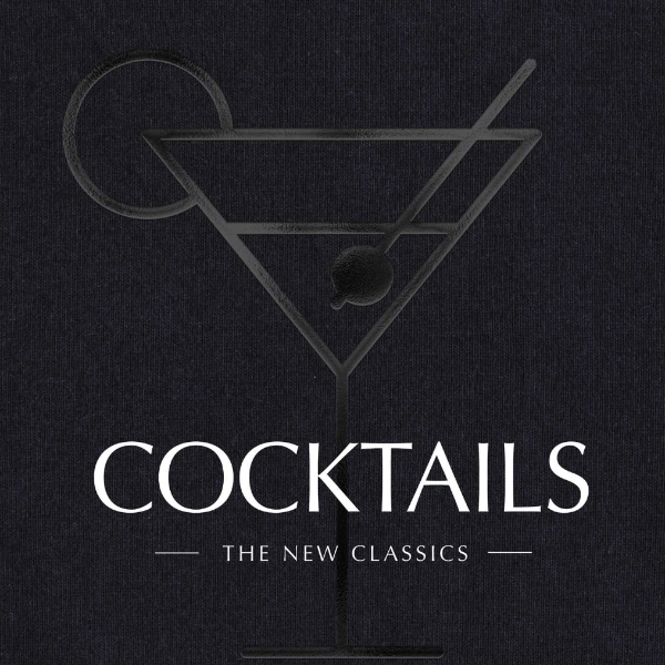 Cocktails: The New Classics