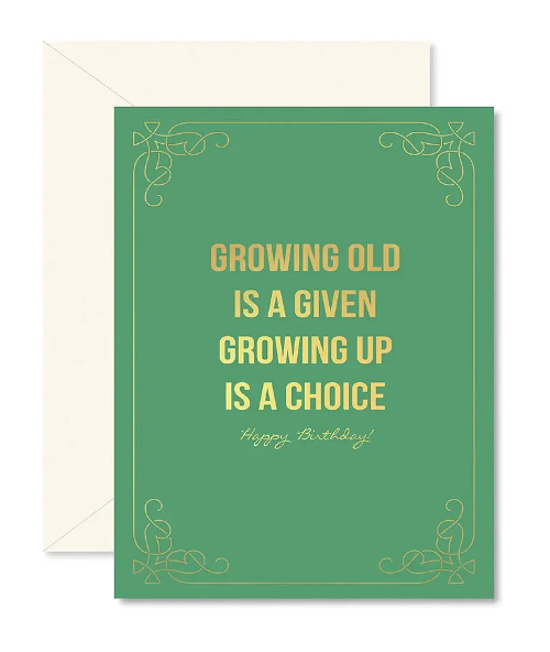 Growing Old Card
