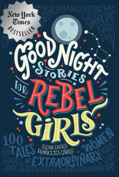 Good Night Stories for Rebel Girls: Extraordinary Women