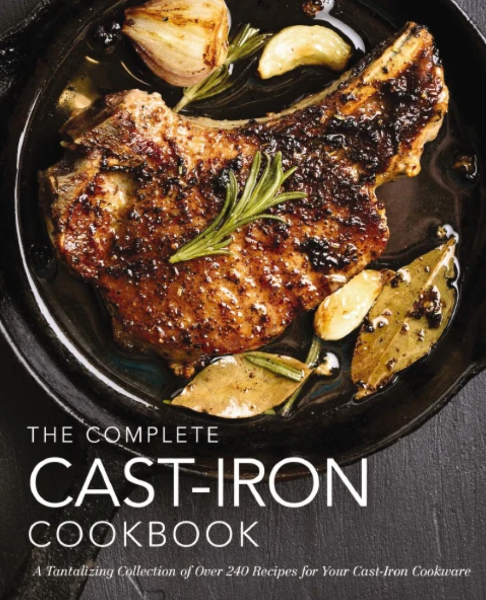 The Complete Cast Iron Cookbook