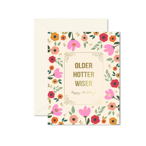 Older Hotter Wiser Birthday Card