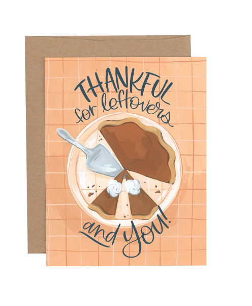 Thankful For Leftovers Thanksgiving Card