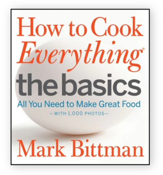How to Cook Everything: The Basics