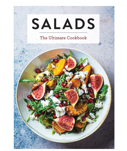 Salads: The Ultimate Cookbook