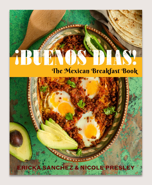 Buenos Dias: The Mexican Breakfast Book