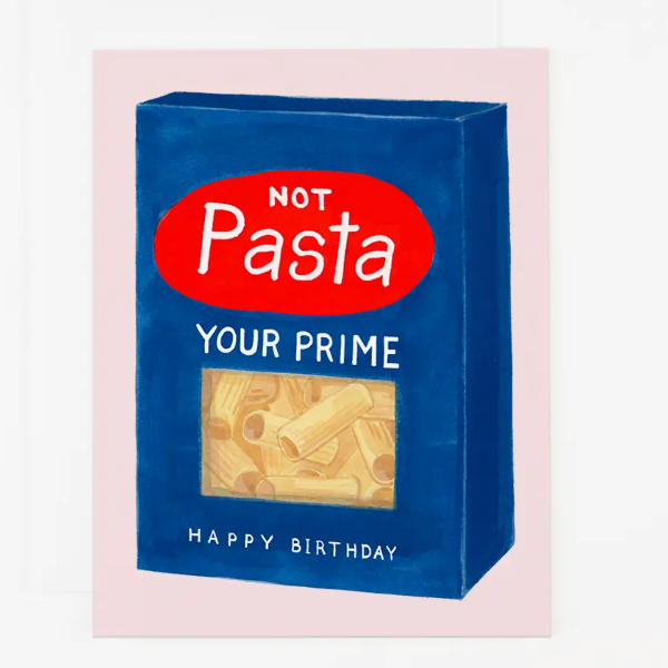 Not Pasta Your Prime