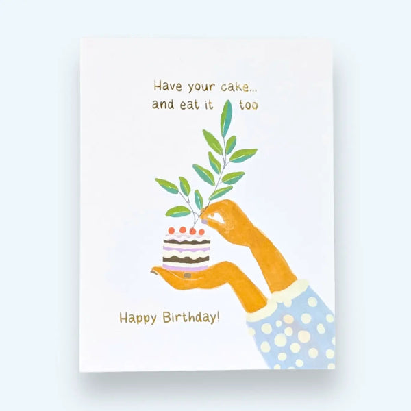 Have Your Cake... Birthday Card