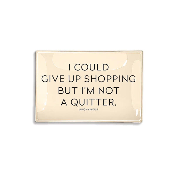 I Could Give Up Shopping Decoupage Tray