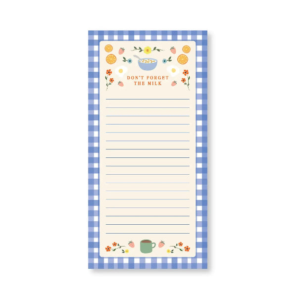A vertical lined notepad with a blue-and-white gingham border and cute floral illustrations. The top section reads “DON’T FORGET THE MILK” above several lines of writing space, with small tea cup and flower drawings at the top and bottom.