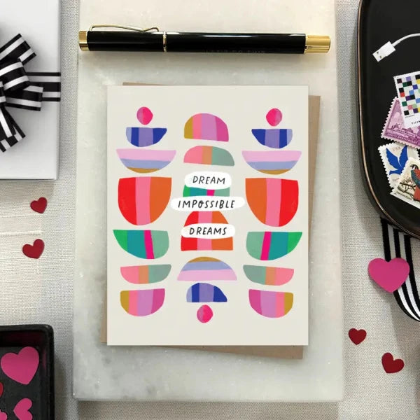 Dream Impossible Dreams Birthday Card