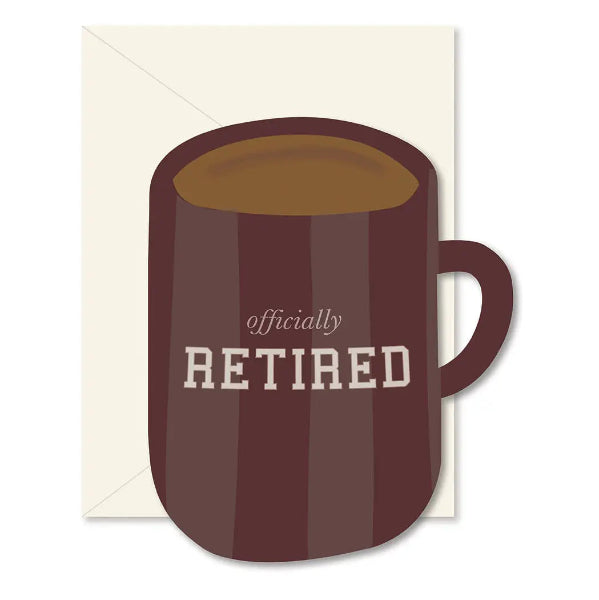 Card with a coffee cup design and 'officially retired' text on a white background