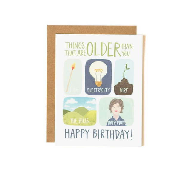 Older Than You Birthday Card