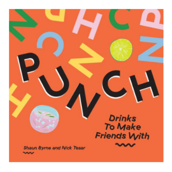 Punch: Drinks To Make Friends With
