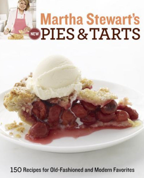 Martha Stewart's New Pies and Tarts